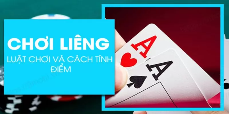 Game bài Liêng - Hướng dẫn cách chơi và những kinh nghiệm bất bại