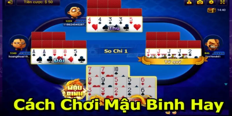 Những mẹo hay khi chơi Mậu binh đổi thưởng